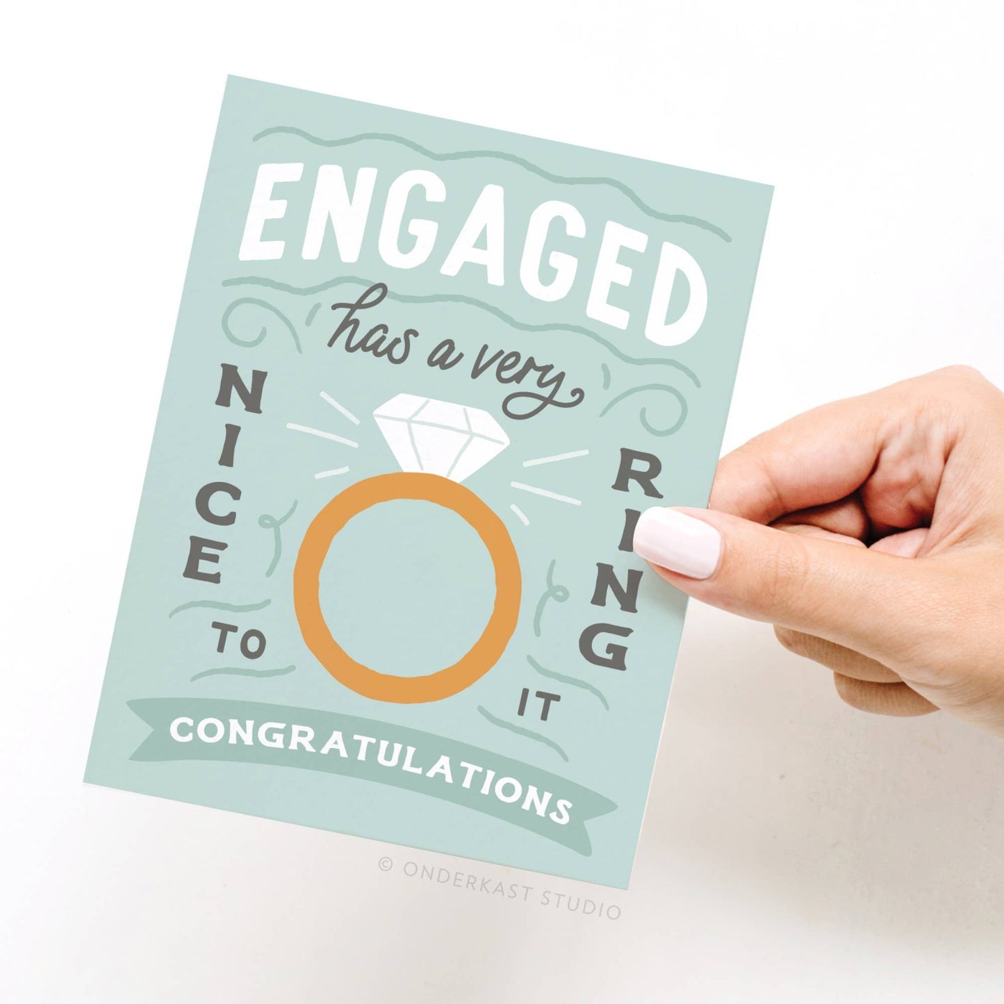 Engaged Has a Very Nice Ring to It Greeting Card