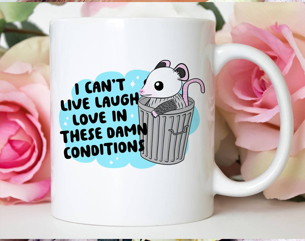 I Can't Live Laugh Love - Funny Mouse Coffee Mug: 11oz White