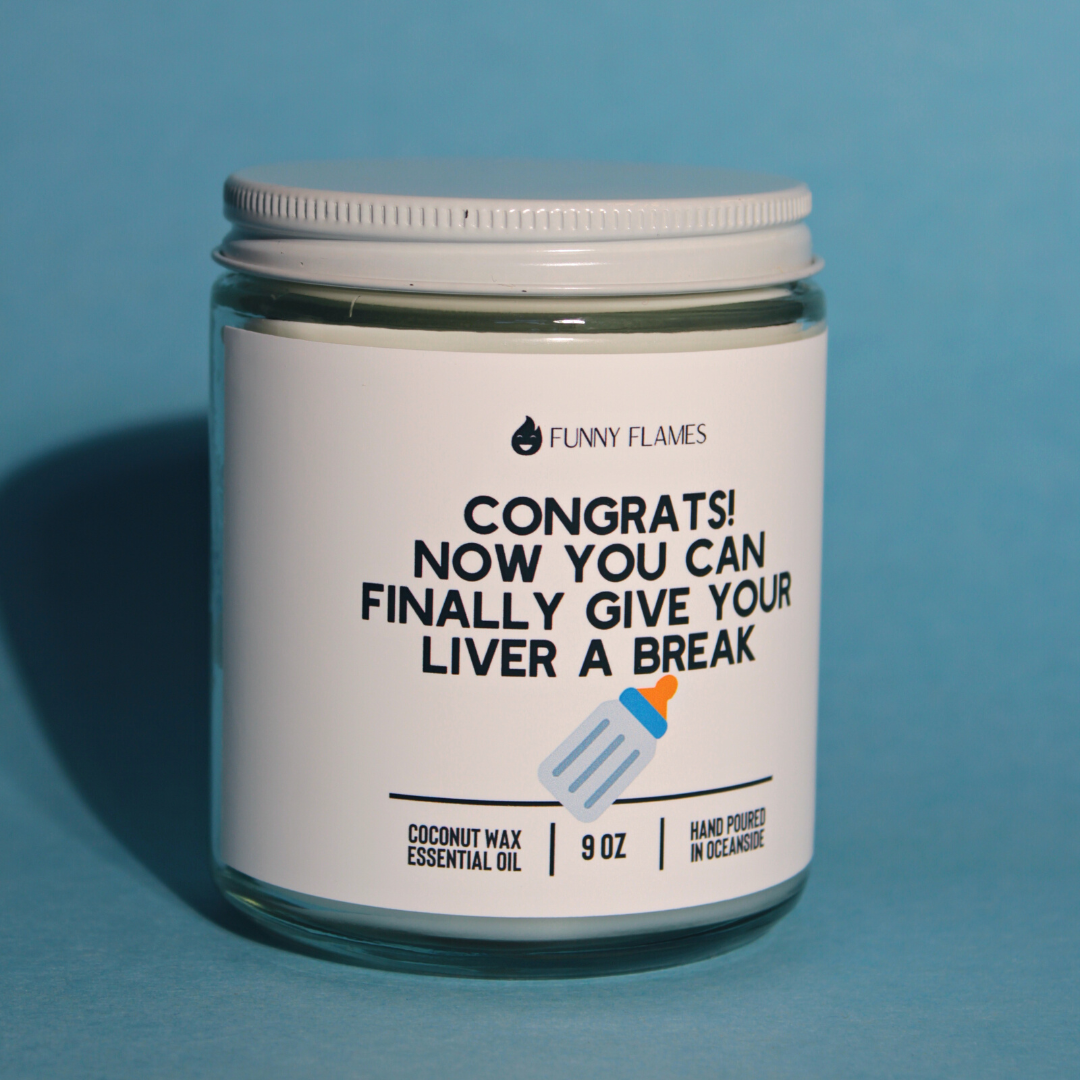 Now You Can Finally Give Your Liver A Break - Baby Shower