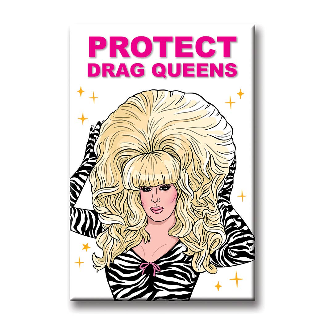 Protect Drag Queens Magnet