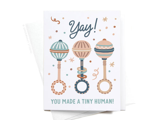 You Made a Tiny Human Baby Rattles Greeting Card