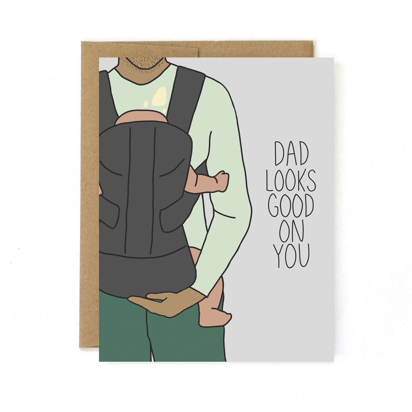 New Dad Card - Dad Looks Good