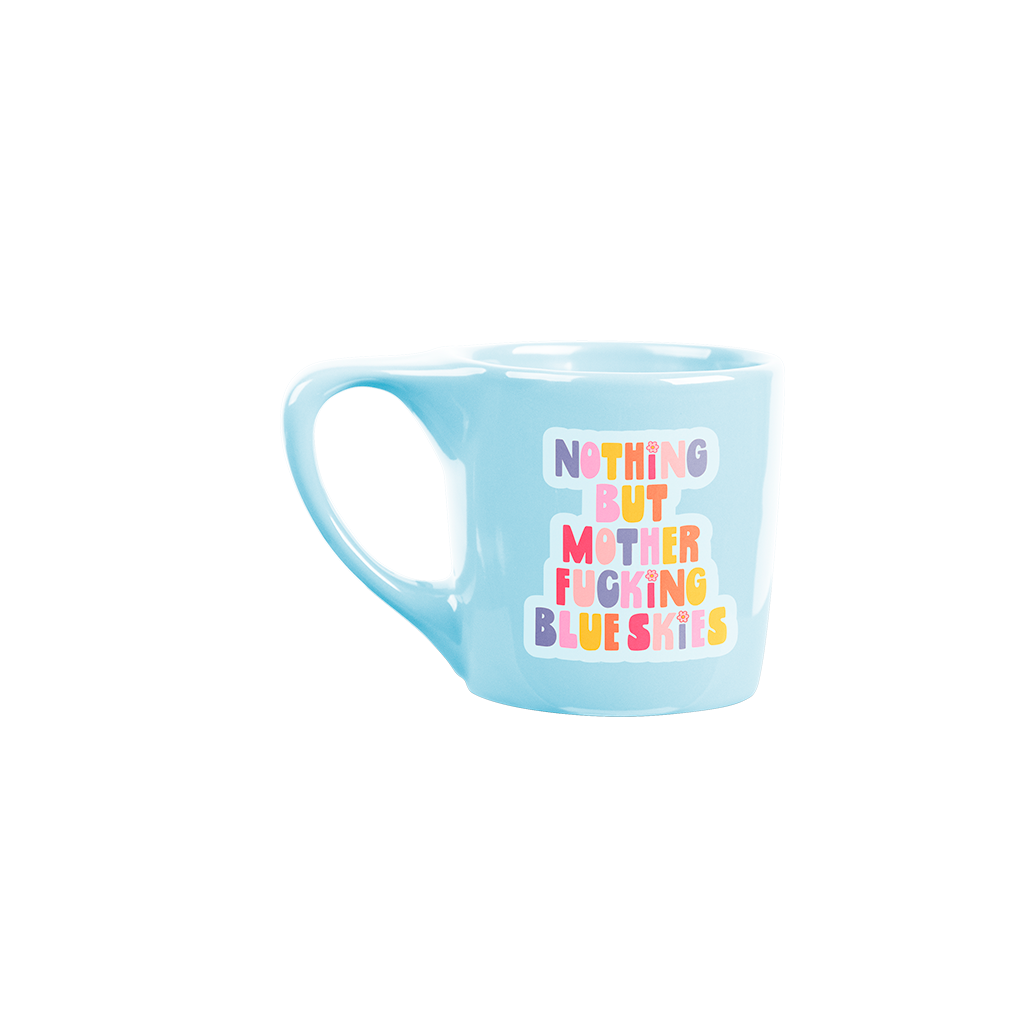 Element Mugs: Nothing but Mother Fucking Blue Skies