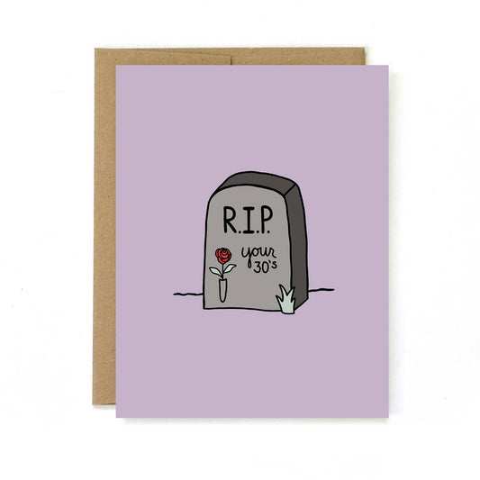 Birthday Card - RIP 30s